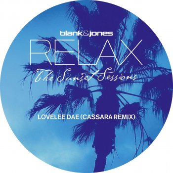 Blank & Jones Lovelee Dae (Cassara Remix)