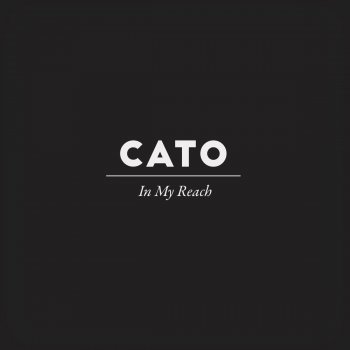 Cato In My Reach