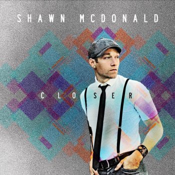 Shawn McDonald The Space Between Us