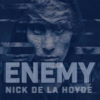 Nick De La Hoyde Enemy