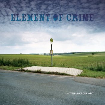Element of Crime Nur mit dir