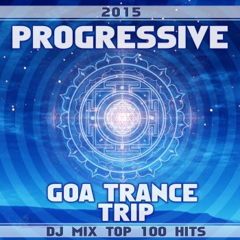 Atacama Everchanging River Flow (Progressive Goa Trance Trip DJ Mix Edit)