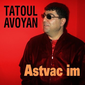Tatoul Avoyan Mayr Im