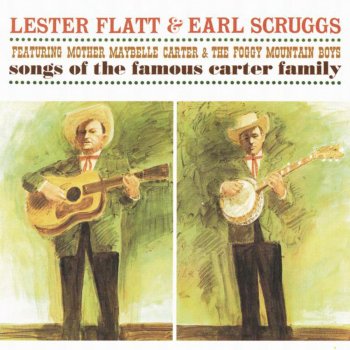 Lester Flatt feat. Earl Scruggs You Are My Flower
