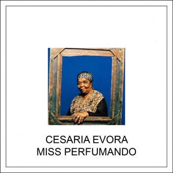 Cesária Évora Miss Perfumando