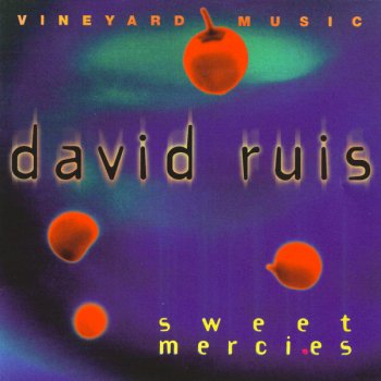 David Ruis Whom Have I But You?