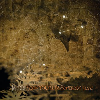 Moddi Soon You'll Be Somebody Else - Radio Edit