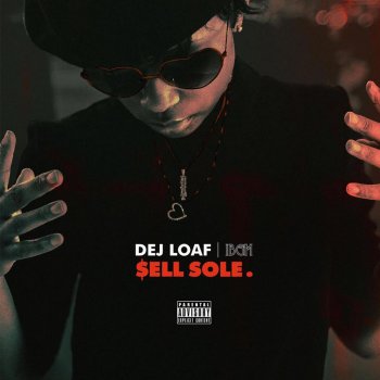 DeJ Loaf feat. GT Problem