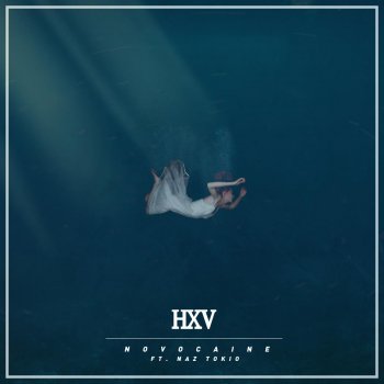 HXV feat. Naz Tokio Novocaine