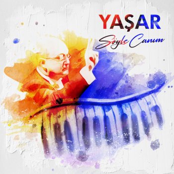 Yaşar Söyle Canım