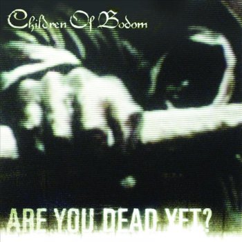 Children Of Bodom Trashed, Lost and Strungout
