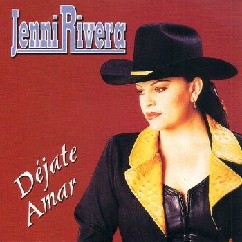 Jenni Rivera Dejate Amar