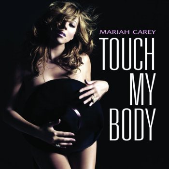 Mariah Carey Touch My Body (Seamus Haji & Paul Emanuel Dub)
