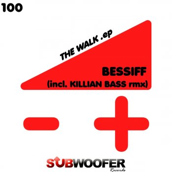 Bessiff The Walk - Original Mix