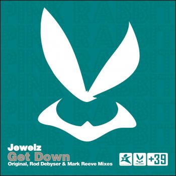 Jewelz Get Down (Mark Reeve Remix)