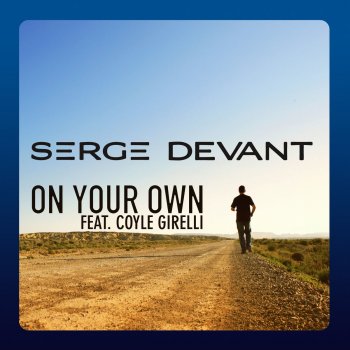 Serge Devant On Your Own (Thomas Sagstad & Mike Hawkins Remix)