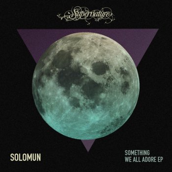 Solomun Something We All Adore