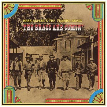 Herb Alpert & The Tijuana Brass I'm an Old Cowhand (From the Rio Grande)