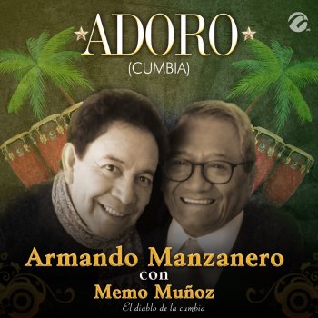 Armando Manzanero Adoro (Cumbia) [with Memo Muñoz]