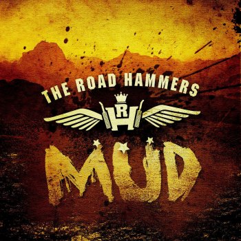 The Road Hammers Mud