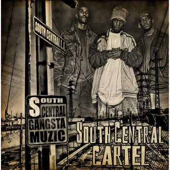 South Central Cartel Bitch Go