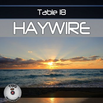 Table 18 Haywire