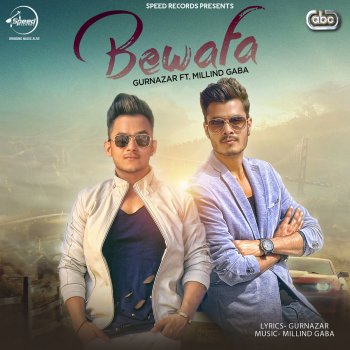 Gurnazar feat. Millind Gaba Bewafa