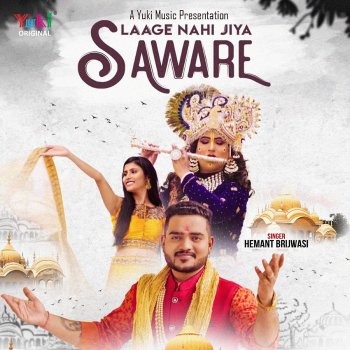 Hemant Brijwasi Laage Nahi Jiya Saware