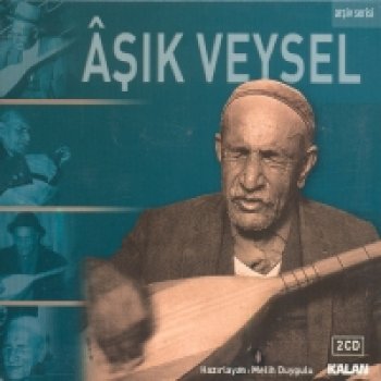 Aşık Veysel Mecnunum Leylamı Gördüm