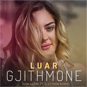 Luar Gjithmone (Remix)