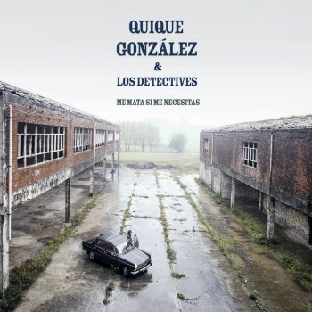 Quique Gonzalez feat. Los Detectives Relámpago