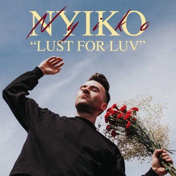 Nyiko Lust for Luv