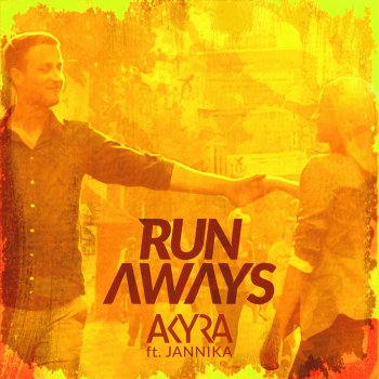 Akyra feat. Jannika Runaways (We Are) - Radio Edit