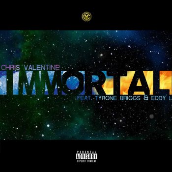 Chris Valentine feat. Tyrone Briggs & Eddy I. Immortal