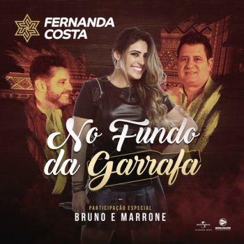 Fernanda Costa feat. Bruno & Marrone No Fundo Da Garrafa