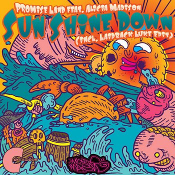Promise Land feat. Alicia Madison Sun Shine Down (Laidback Luke Edit)