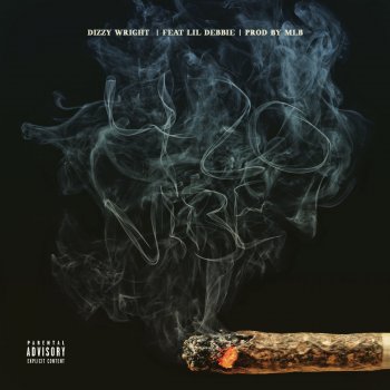 Dizzy Wright feat. Lil Debbie 420 Vibe