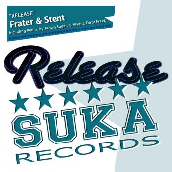 Frater & Stent Release - Original Mix