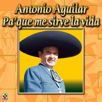 Antonio Aguilar Cariño Necio