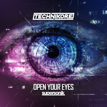 Technikore Open Your Eyes - Extended Mix