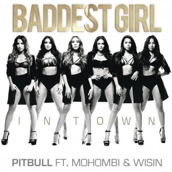 Pitbull, Mohombi & Wisin Baddest Girl in Town