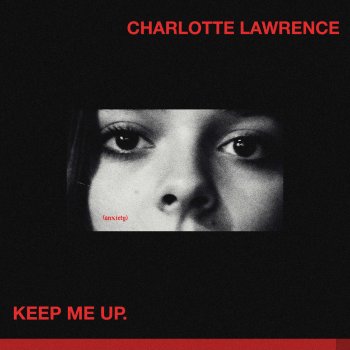 Charlotte Lawrence Keep Me Up