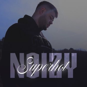 Noizy Superhot