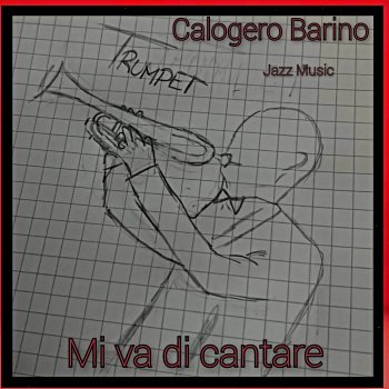 Calogero Barino Mi Va Di Cantare
