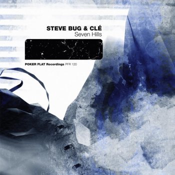 Steve Bug feat. Cle Seven Hills