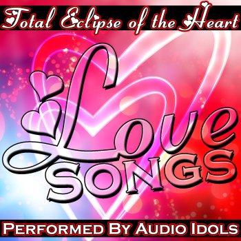 Audio Idols Total Eclipse of the Heart