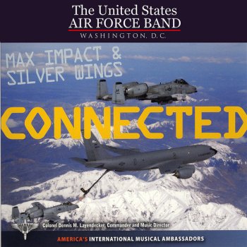 US Air Force Band: Max Impact Locked and Loaded