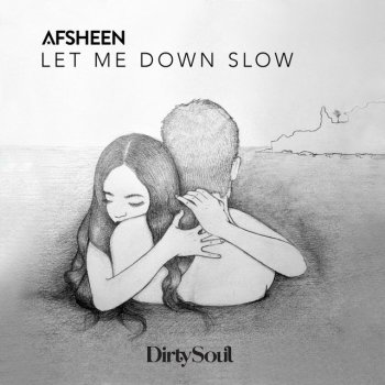 Afsheen Let Me Down Slow - Radio Edit