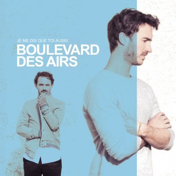 Boulevard des Airs La vie est une fête