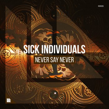 Sick Individuals Never Say Never (Extended Mix)